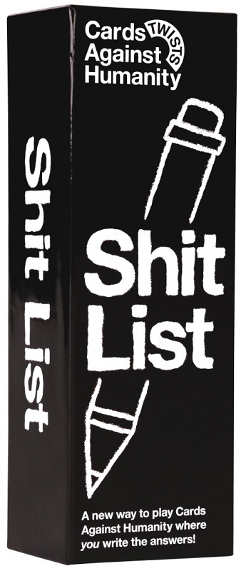 Cards Against Humanity Shit List