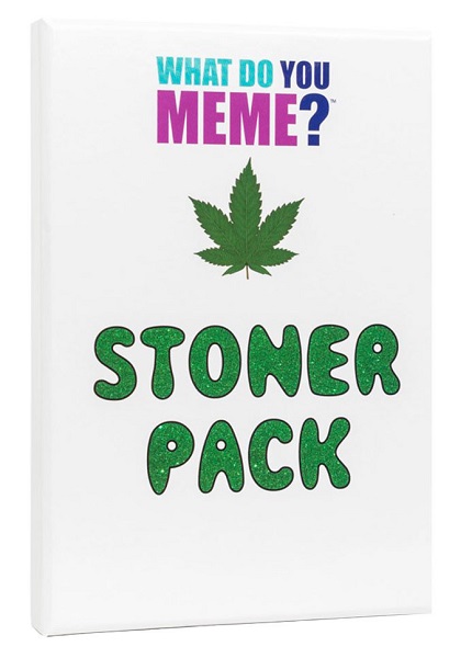 What Do You Meme Stoner Pack
