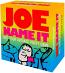 Joe Name It