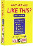 Grab & Game - Why Are You Like This Party Edition